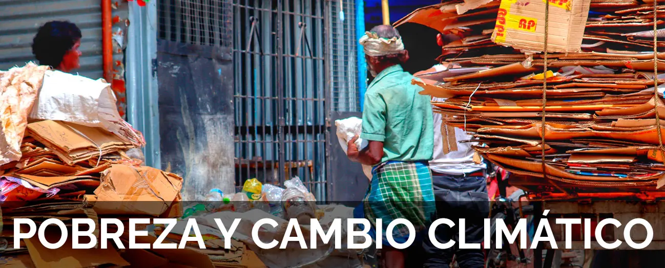 POBREZA Y CAMBIO CLIMÁTICO