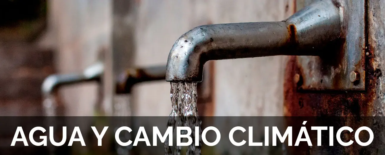 AGUA Y CAMBIO CLIMÁTICO