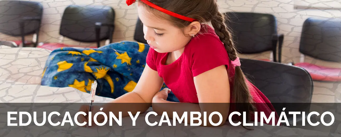 EDUCACIÓN Y CAMBIO CLIMÁTICO